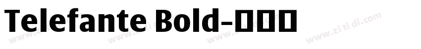 Telefante Bold字体转换